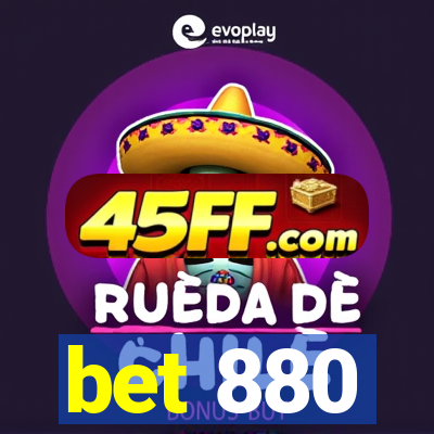 bet 880